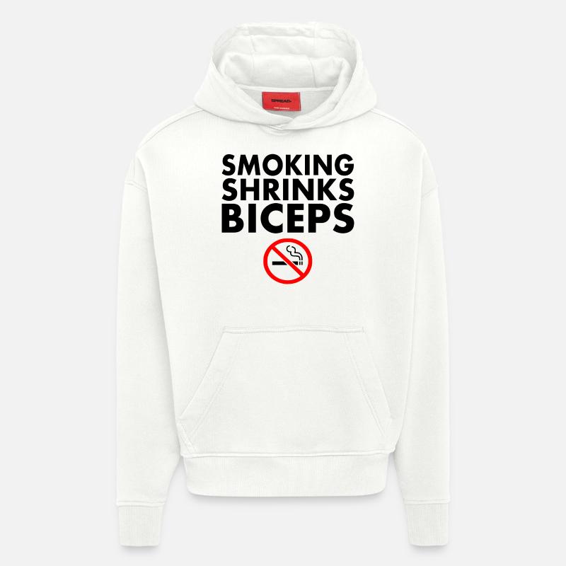 Smoking shrinks the biceps - Sweat à capuche bio épais oversize fabriqué en UE - OFF WHITE
