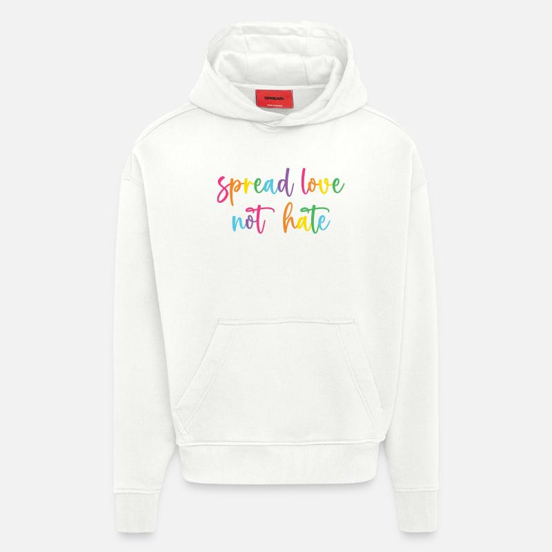 Pride Month - Spread Love Not Hate - Hoodie- made by SPREAD  - OFF WHITE