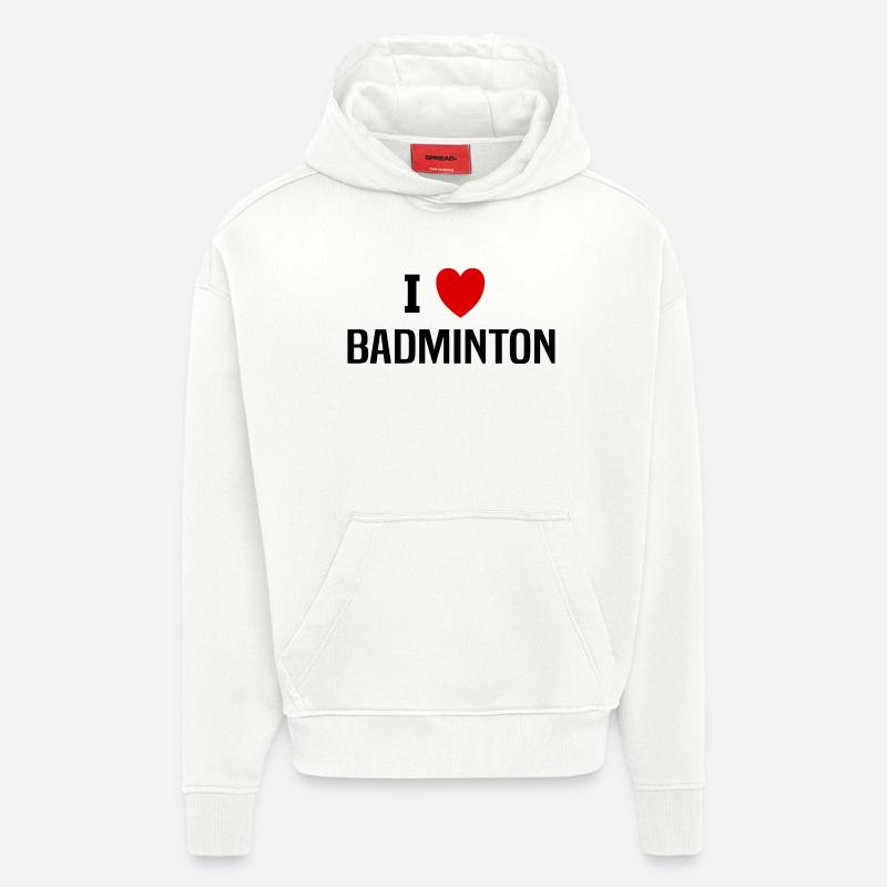 I love badminton - Sweat à capuche bio épais oversize fabriqué en UE - OFF WHITE