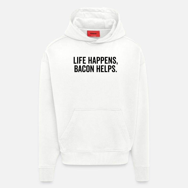 La vie arrive, le bacon aide - Sweat à capuche bio épais oversize fabriqué en UE - OFF WHITE