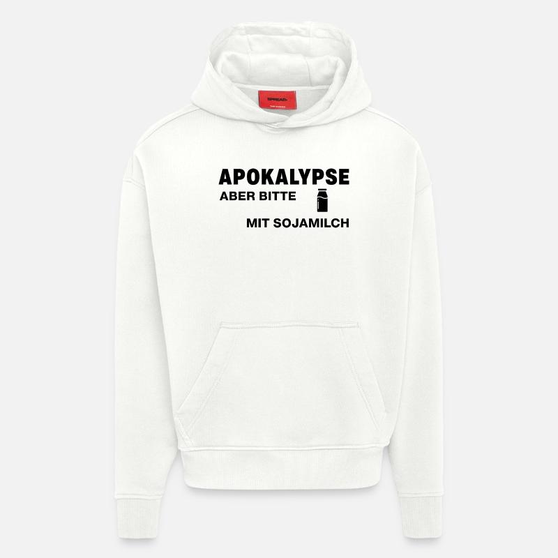 Apokalypse – aber bitte mit Sojamilch - Hoodie- made by SPREAD  - OFF WHITE
