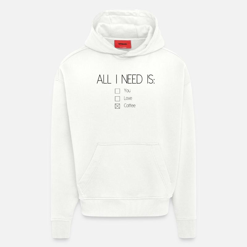 All I need is coffee - Sweat à capuche bio épais oversize fabriqué en UE - OFF WHITE