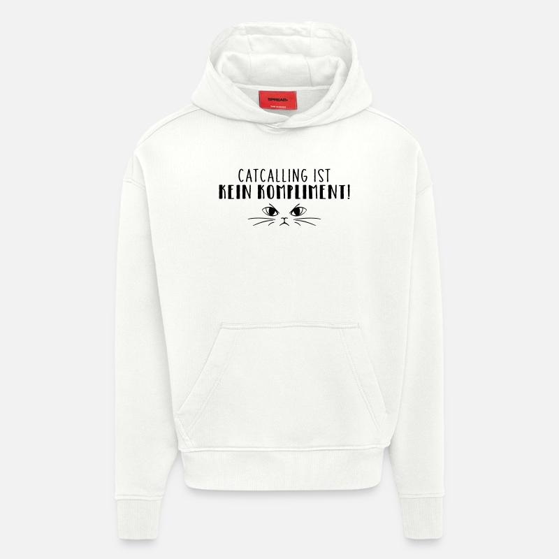 Les sifflements n’est pas un compliment ! - Sweat à capuche bio épais oversize fabriqué en UE - OFF WHITE