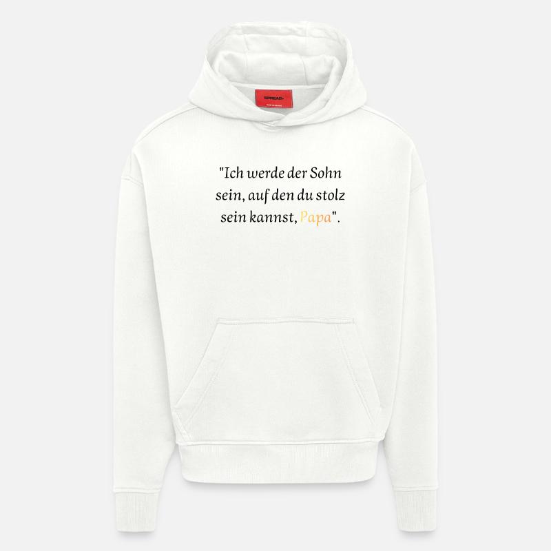 Versprechen an Papa: Stolzer Sohn - Hoodie- made by SPREAD  - OFF WHITE