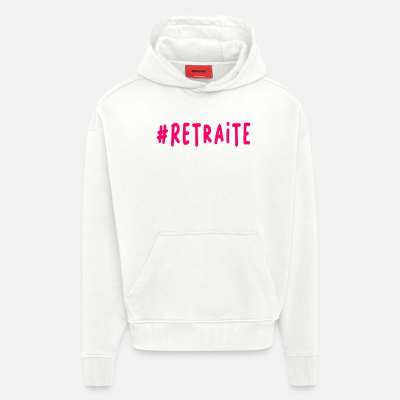RETRAITE. BONNE RETRAITE. JOYEUSE RETRAITE - Sweat à capuche bio épais oversize fabriqué en UE - OFF WHITE