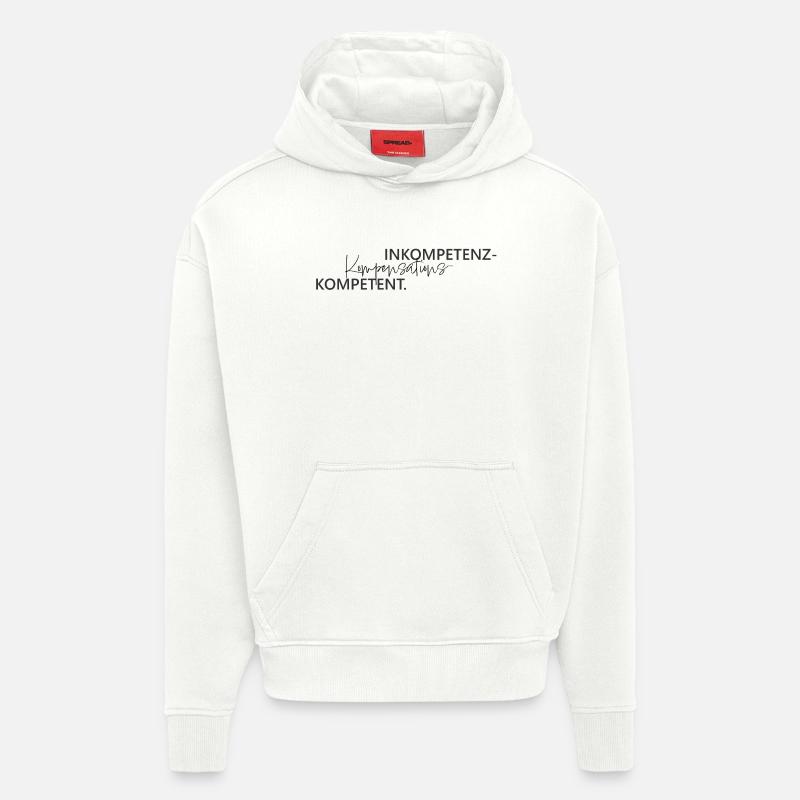 Inkompetenz Kompensations Kompetenz Wortspiel - Hoodie- made by SPREAD - OFF WHITE