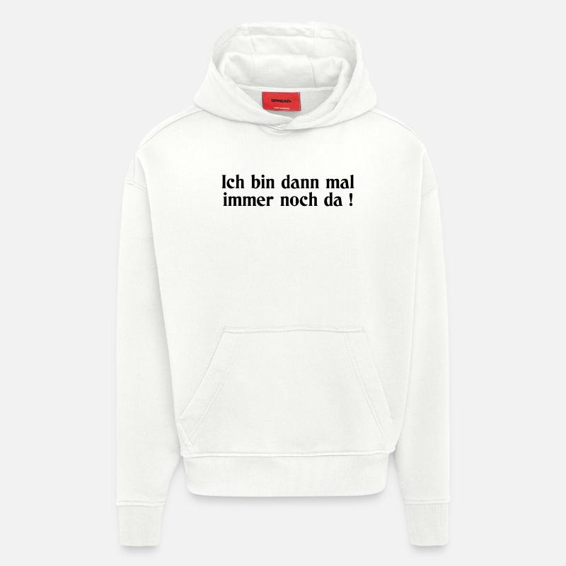 noch da - Hoodie- made by SPREAD  - OFF WHITE