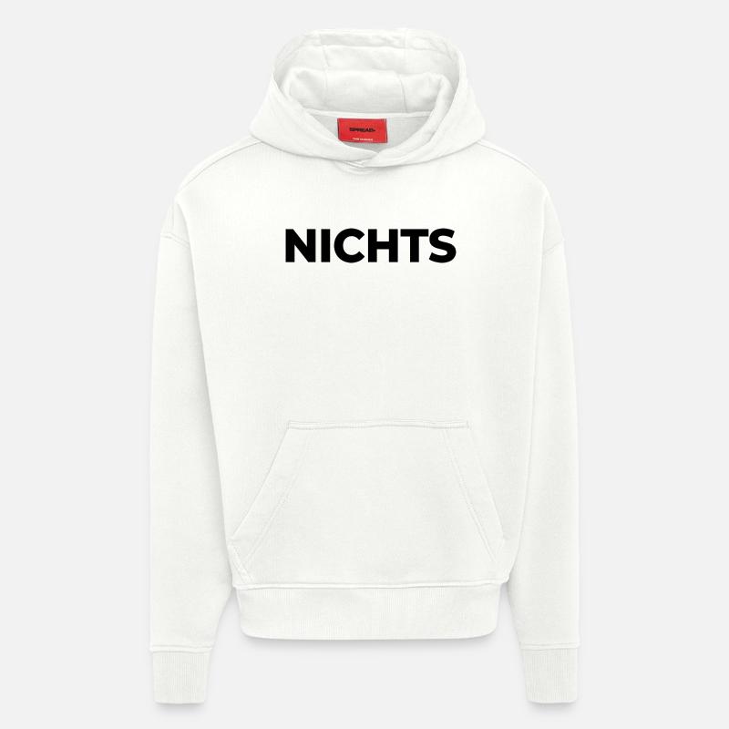Nichts - einfach nix | Garnichts | Geschenk - Hoodie- made by SPREAD  - OFF WHITE