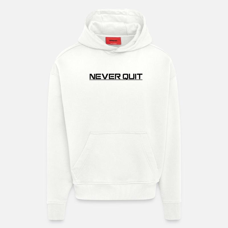 Motif d’endurance Never Quit - Sweat à capuche bio épais oversize fabriqué en UE - OFF WHITE