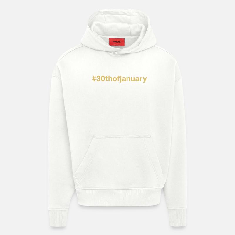 né le 30 janvier - anniversaire - Sweat à capuche bio épais oversize fabriqué en UE - OFF WHITE