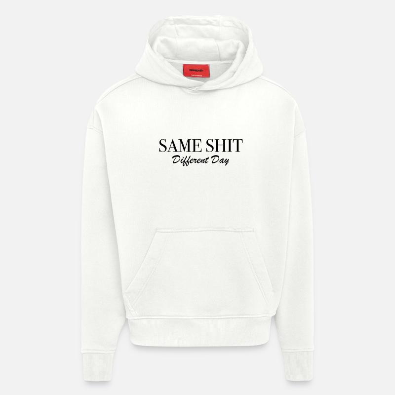 Same Shit Different Day - Hoodie- made by SPREAD  - OFF WHITE