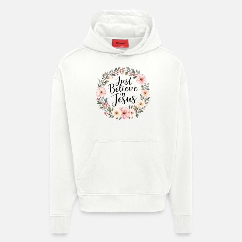 Croyez simplement en Jésus - Sweat à capuche bio épais oversize fabriqué en UE - OFF WHITE