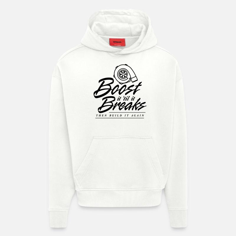 Boost es bis es bricht - Hoodie- made by SPREAD  - OFF WHITE