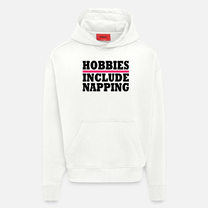 Hobbies include napping - Sweat à capuche bio épais oversize fabriqué en UE - OFF WHITE
