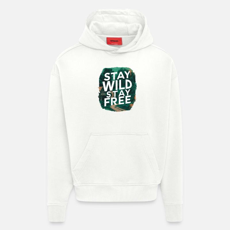 Restez sauvage, restez libre - Sweat à capuche bio épais oversize fabriqué en UE - OFF WHITE
