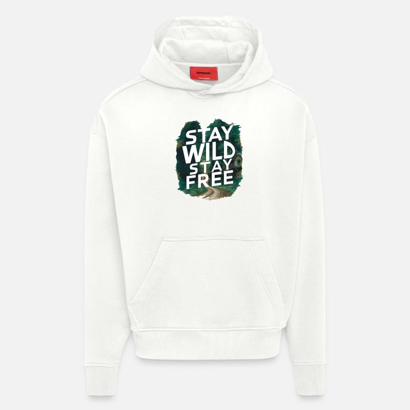 Restez sauvage, restez libre - Sweat à capuche bio épais oversize fabriqué en UE - OFF WHITE