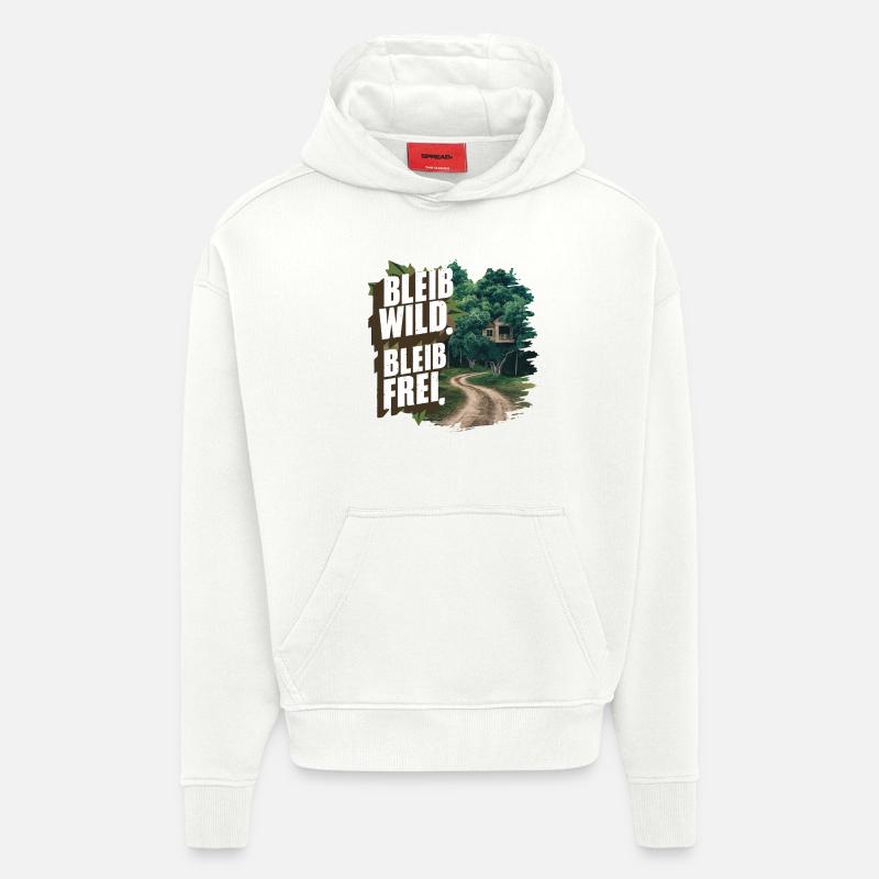 Restez sauvage, restez libre - Sweat à capuche bio épais oversize fabriqué en UE - OFF WHITE