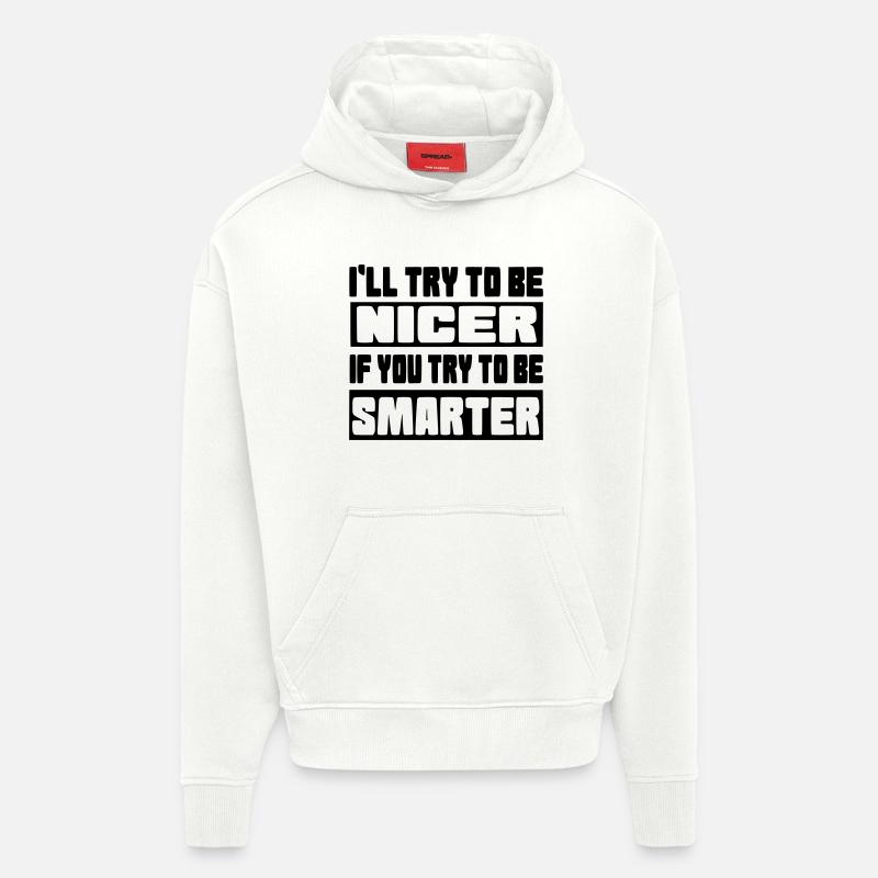 Ich werde versuchen, netter zu sein # - Hoodie- made by SPREAD  - OFF WHITE