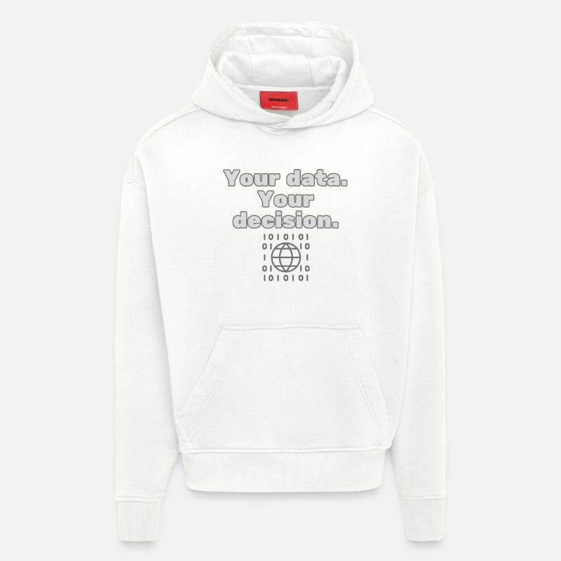 Your Data. Your Decision - Datenschutz Statement - Hoodie- made by SPREAD  - OFF WHITE