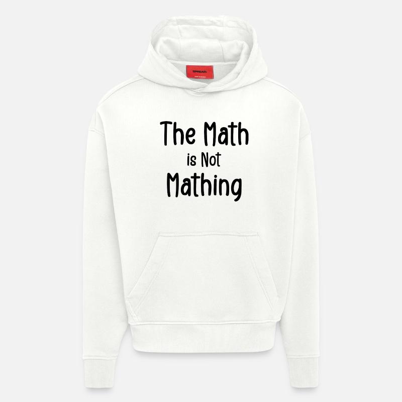 the math is not mathing - Sweat à capuche bio épais oversize fabriqué en UE - OFF WHITE