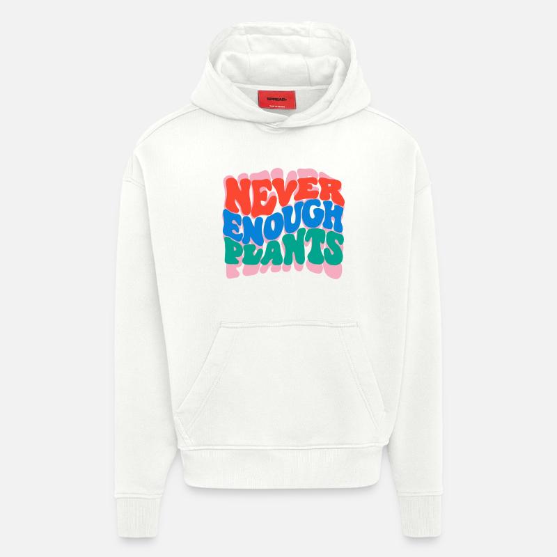 Never enough plants - Hoodie- made by SPREAD  - OFF WHITE