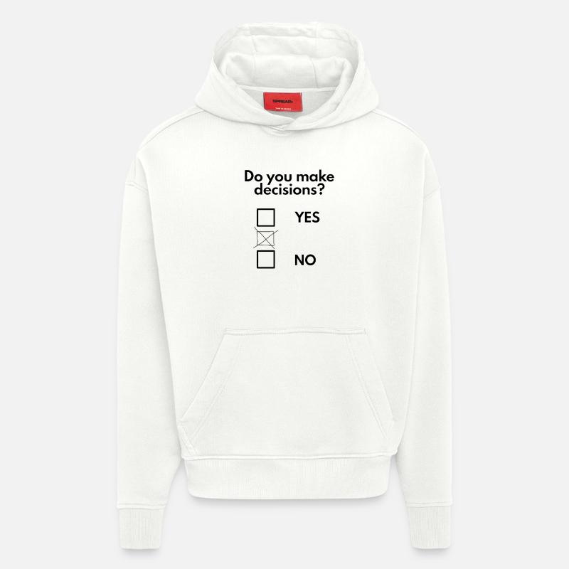 Make decisions - Hoodie- made by SPREAD  - OFF WHITE