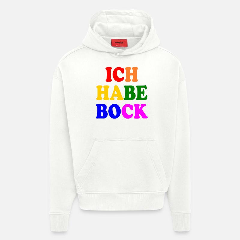 Ich habe bock - Hoodie- made by SPREAD  - OFF WHITE