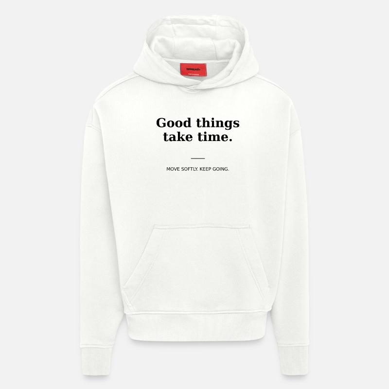 Good things take time - Sweat à capuche bio épais oversize fabriqué en UE - OFF WHITE