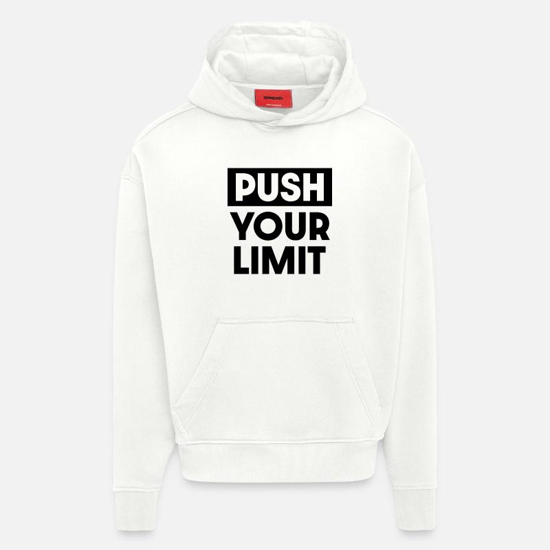 Repoussez vos limites - Sweat à capuche bio épais oversize fabriqué en UE - OFF WHITE