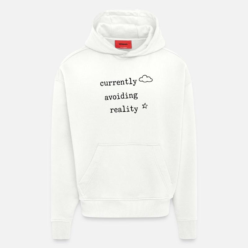 Currently Avoiding Reality Funny Shirt - Hoodie- made by SPREAD  - OFF WHITE