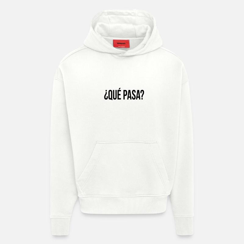que pasa? (Spanisch) Geschenkidee - Hoodie- made by SPREAD  - OFF WHITE