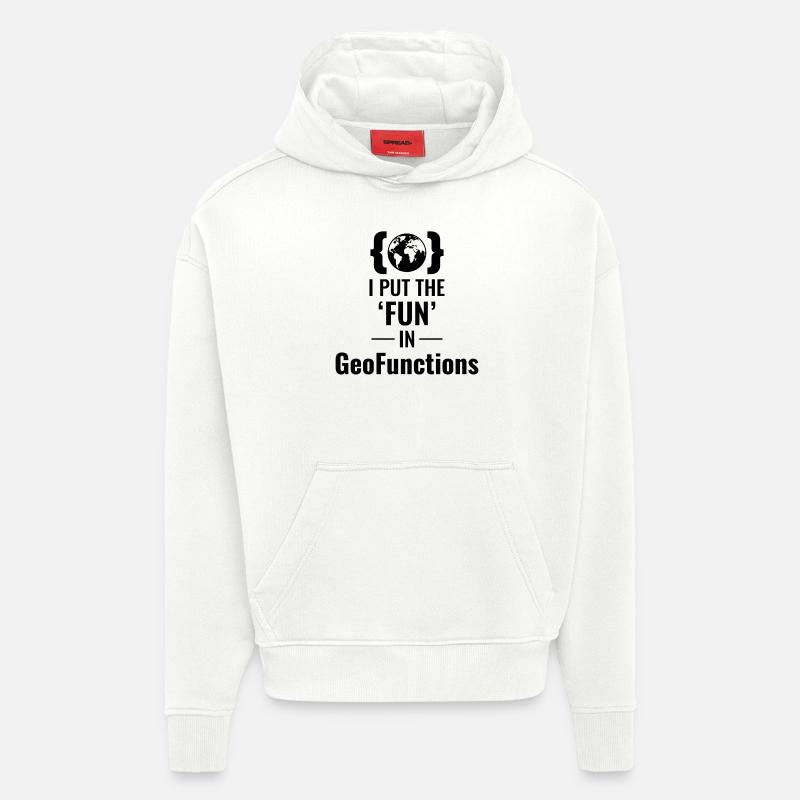 GeoFunctions GIS Programmierung Entwickler Spaß - Hoodie- made by SPREAD  - OFF WHITE