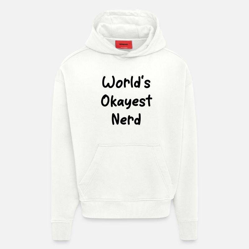 worlds_okayest_Nerd - Sweat à capuche bio épais oversize fabriqué en UE - OFF WHITE