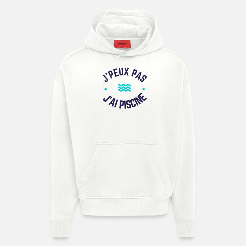 J'peux pas j'ai piscine - Sweat à capuche bio épais oversize fabriqué en UE - OFF WHITE