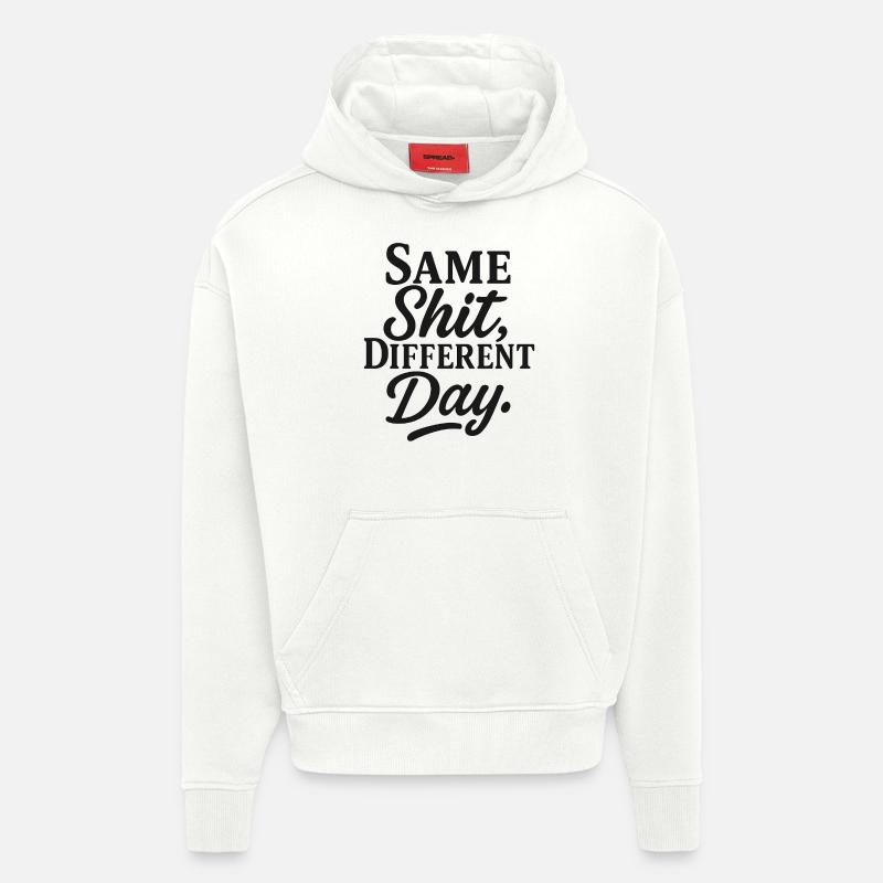 Même merde un jour différent - Sweat à capuche bio épais oversize fabriqué en UE - OFF WHITE
