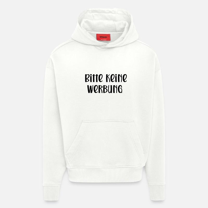 Bitte keine Werbung - Hoodie- made by SPREAD  - OFF WHITE