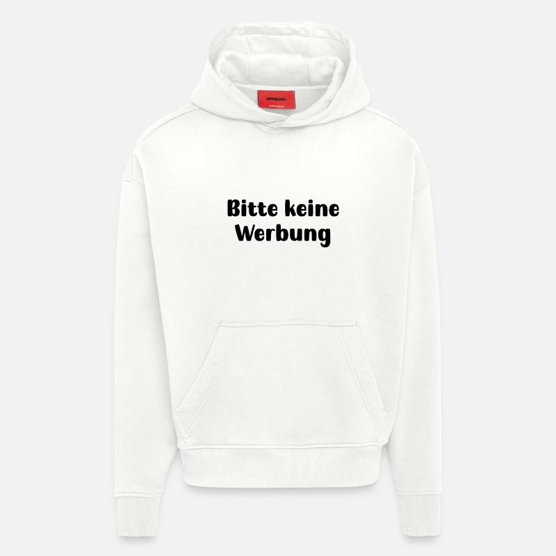 Bitte keine Werbung - Hoodie- made by SPREAD  - OFF WHITE