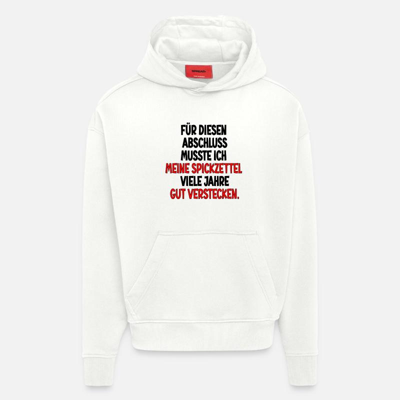 Abschlussgeschenke - SPICKEN SPICKZETTEL - Hoodie- made by SPREAD  - OFF WHITE