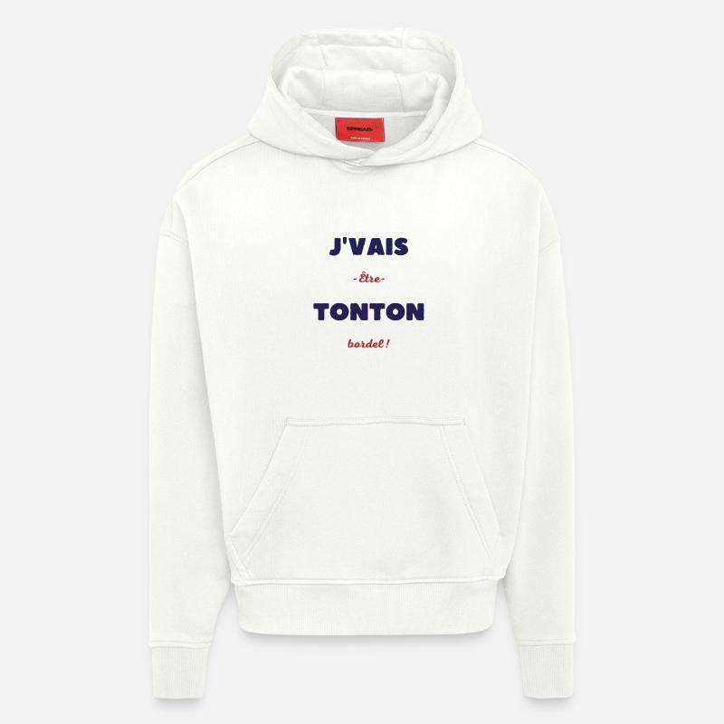 Je vais être tonton bordel - Sweat à capuche bio épais oversize fabriqué en UE - OFF WHITE