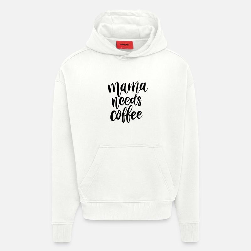 Maman a besoin de café - Sweat à capuche bio épais oversize fabriqué en UE - OFF WHITE