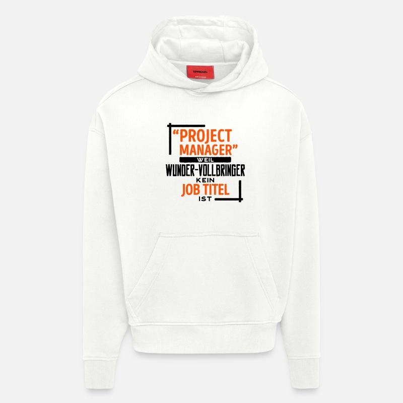 Projektmanager Vorgesetzter Job manager Statement - Hoodie- made by SPREAD  - OFF WHITE