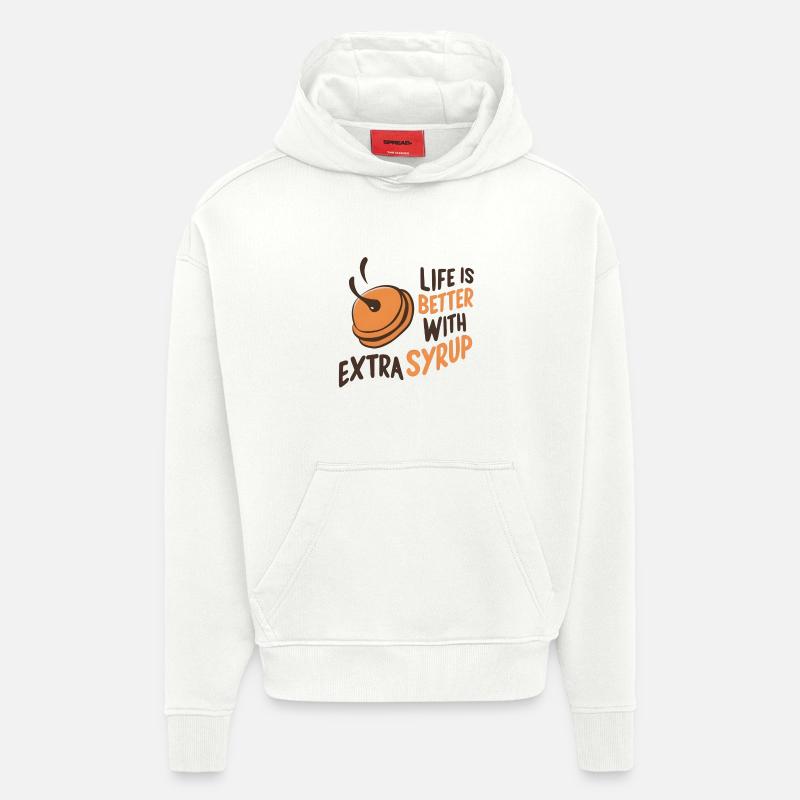 Life is Better with Extra Syrup - Hoodie- made by SPREAD  - OFF WHITE