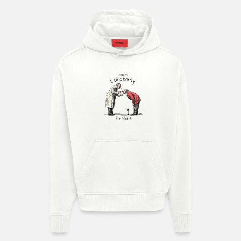 Je soutiens la lobotomie - Sweat à capuche bio épais oversize fabriqué en UE - OFF WHITE