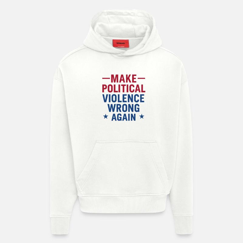 Getting political violence wrong again - Hoodie- made by SPREAD  - OFF WHITE