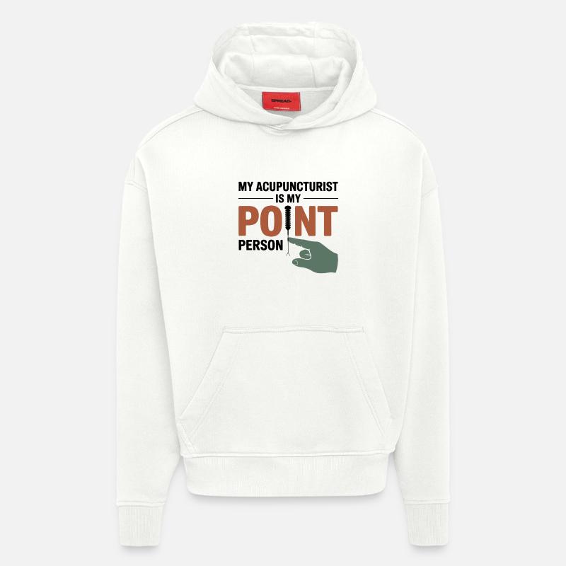 Mon acupuncteur est mon interlocuteur privilégié. - Sweat à capuche bio épais oversize fabriqué en UE - OFF WHITE