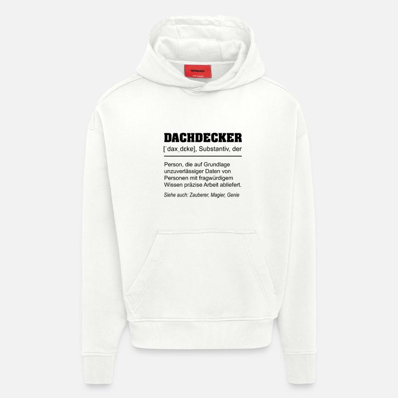 Lustige Dachdecker Definition - Hoodie- made by SPREAD  - OFF WHITE