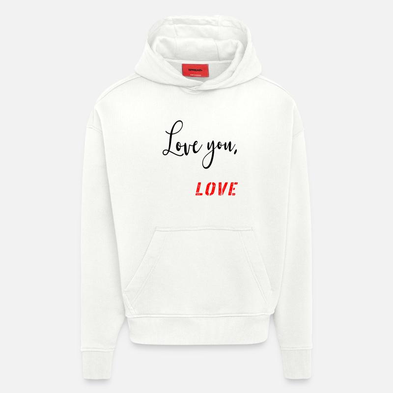 Saint-Valentin - Message d’amour - Sweat à capuche bio épais oversize fabriqué en UE - OFF WHITE