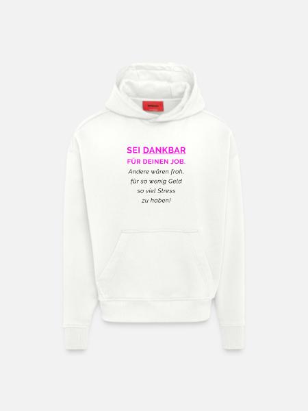 Dankbar für deinen Job - Hoodie- made by SPREAD  - OFF WHITE