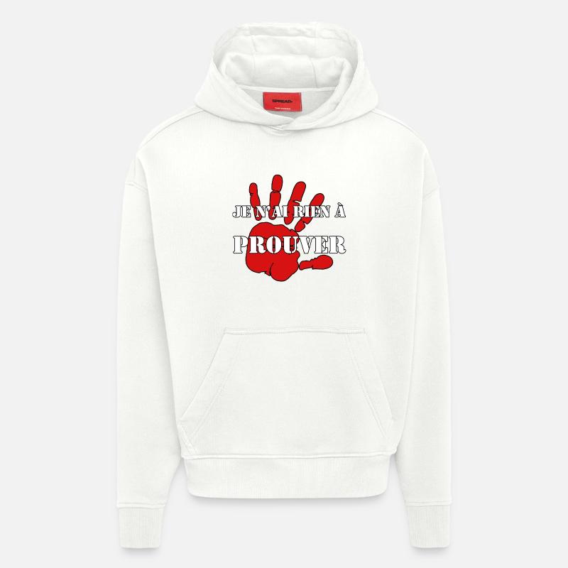 ICH HABE NICHTS ZU BEWEISEN. - Hoodie- made by SPREAD  - OFF WHITE