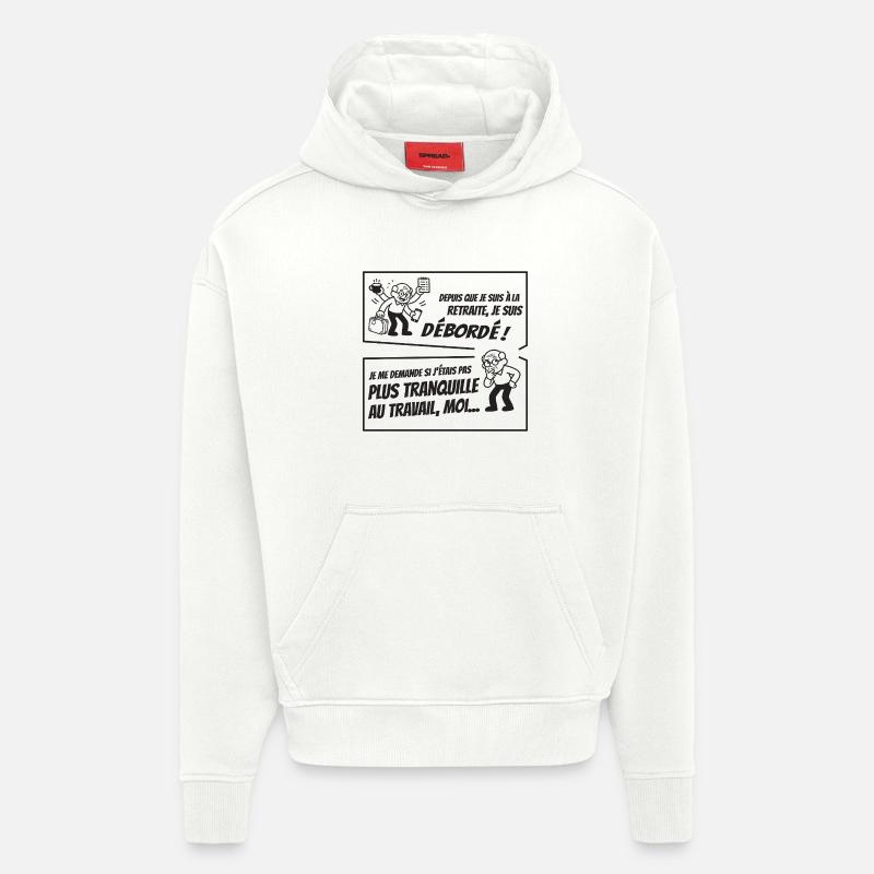 Retraité Surbooké (texte noir) - Sweat à capuche bio épais oversize fabriqué en UE - OFF WHITE
